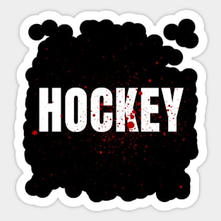 Hockey!  But with BLOOD! Sticker